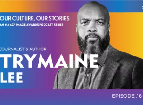Our Culture, Our Stories Trymaine Lee