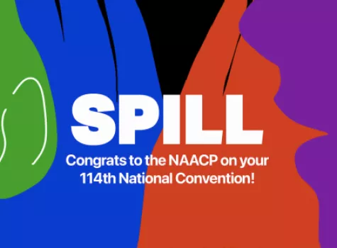 SPILLxNAACP Convention Promo