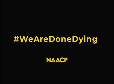 We Are Done Dying - NAACP Graphic